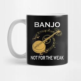 Banjo Not For The Weak Mug